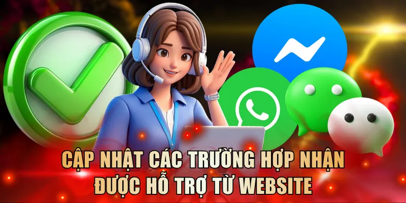 Cập nhật các trường hợp nhận được hỗ trợ từ website