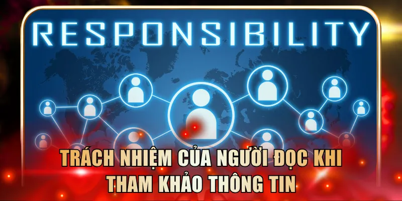 Trách nhiệm của người đọc khi tham khảo thông tin